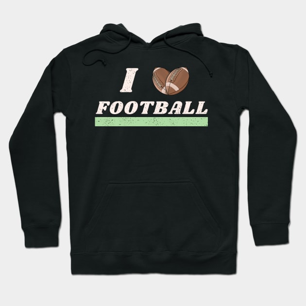 I love football Hoodie by Josh Diaz Villegas